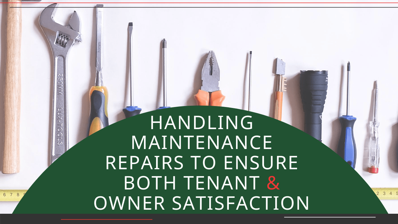 Handling Maintenance Repairs to Ensure both Tenant & Owner Satisfaction in Macon - Article Banner