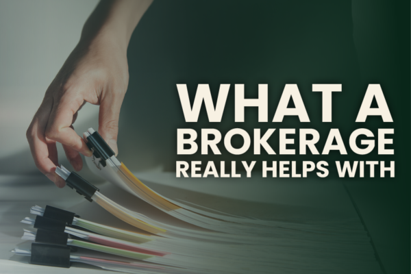 Hand organizing a stack of clipped paperwork beside text reading “What a Brokerage Really Helps With”